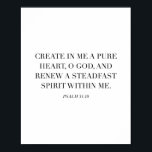 Poster Psaume 51:10<br><div class="desc">Créer En Moi Un Coeur Pur... -Psaume 51:10</div>