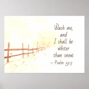 Poster Psaume 51:7 Wash me and I shall be whiter than sno