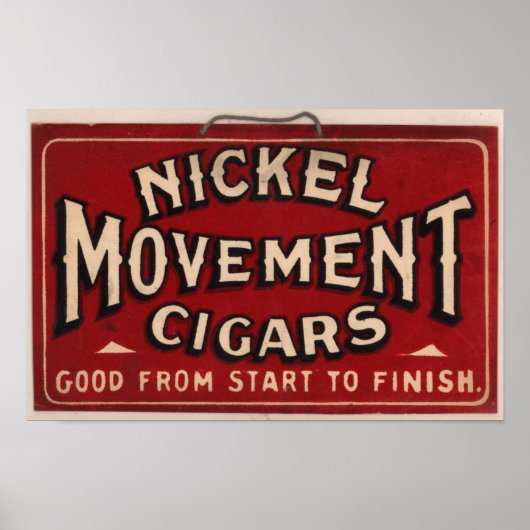 Poster Publicité vintage de cigar : Mouvement Nickel (Devant)