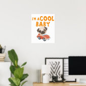 Poster Pug Je suis un bébé cool (Bureau à domicile)