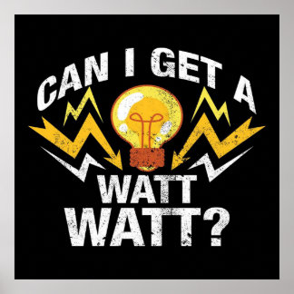 Poster Puis-je avoir un Watt Watt ? - Funny Electricien