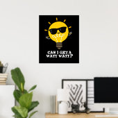 Poster Puis-Je Obtenir Watt Watt Funny Science Pun Dark B (Bureau à domicile)