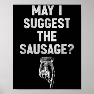 Poster Puis-Je Suggérer Les Citations Drôle De La Sauciss