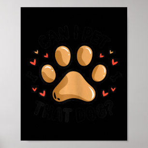 Poster Puis-Je Transmettre Ce Chien Audacieux Empreinte d