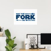 Poster Puisse la fourchette être avec vous (Bureau à domicile)