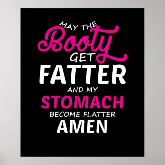 Poster Puisse Le Gros Devenir Plus Gros Et Mon Estomac De (Devant)