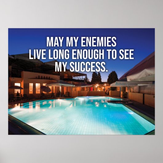 Poster Puisse Mes Ennemis Vivre Assez Longtemps Pour Voir (Devant)