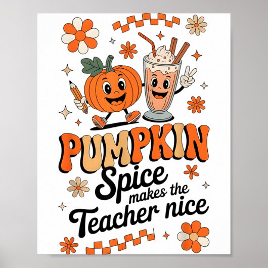 Poster Pumpkin Spice Makes Teacher Nice Fall Thanksgiving (Devant)