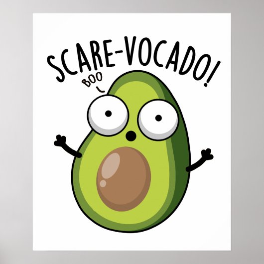 Poster Pun d'Avocado amusant Scare-vocaco (Devant)