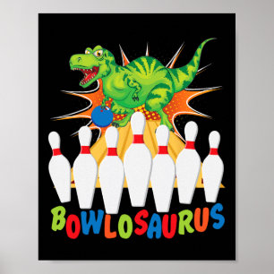 Poster Pun de Bowling T-rex Dinosaur Bowlosaurus