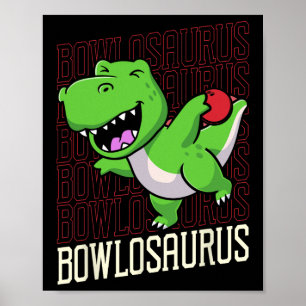 Poster Pun de Bowling T-rex Dinosaur Bowlosaurus 1