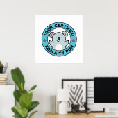Poster Pun de koala drôle certifié 100% de qualité Koala- (Bureau à domicile)