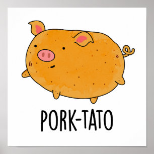 Poster Pun de pomme de terre drôle de tato de porc