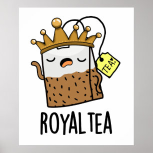 Poster Pun de thé amusant Royal tea
