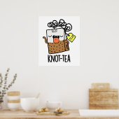 Poster Pun de thé Knot-tea drôle (Cuisine)