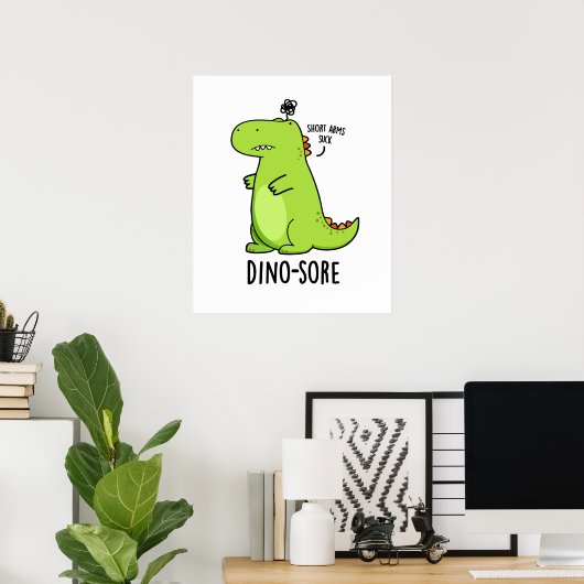 Poster Pun Dinosaure Irritée Dino-sore (Bureau à domicile)