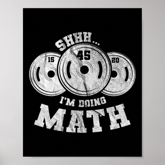 Poster Pun haltérophilie Shhh I'm Doing Math Workout Weig (Devant)