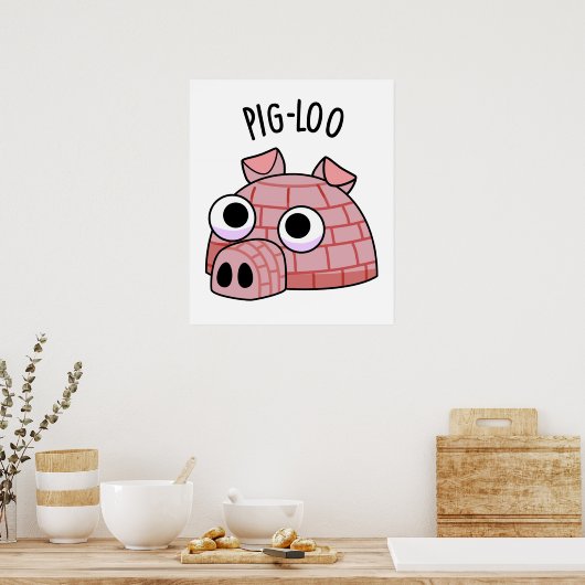 Poster Pun Igloo Drôle De Pig-loo (Cuisine)