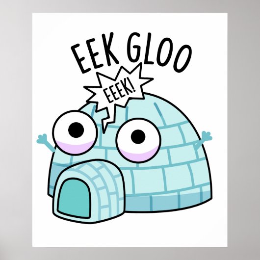 Poster Pun Igloo Drôle Eek-gloo (Devant)