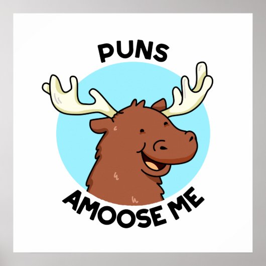 Poster Puns Amoose Me Drôle Moose Pun Oie (Devant)