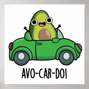 Poster Puns Avo-car-do Drôle Avocado
