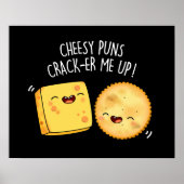 Poster Puns Cheesy Crack Me Up Funny Pun Fromage Dark B (Devant)