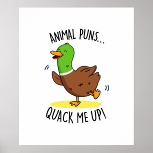 Poster Puns d'animaux me Quack Up Funny Duck PUn