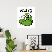 Poster Puns de Pickle drôles et chatouilleux (Bureau à domicile)