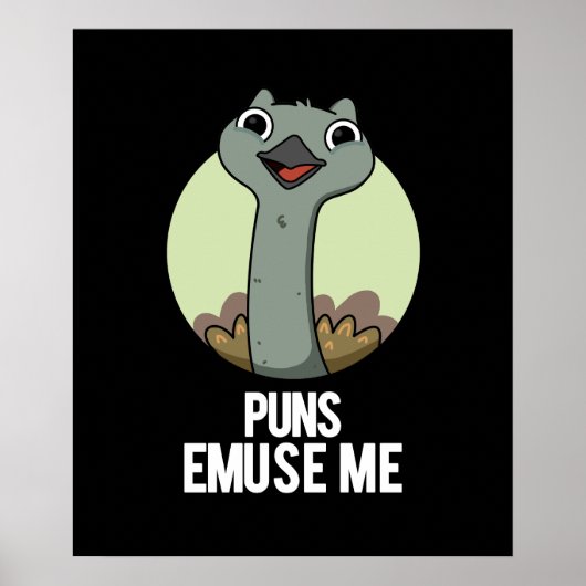Poster Puns Emuse Me Drôle Emu Pun Dark BG (Devant)