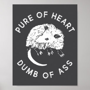 Poster Pure de cœur, idiot de citations drôles Fantaisie