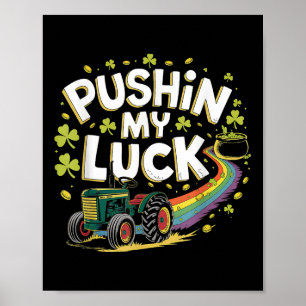 Poster Pushin My Luck Tracteur Clover Jour de la Saint Pa