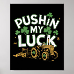 Poster Pushin My Luck Tracteur Clover Jour de la Saint Pa