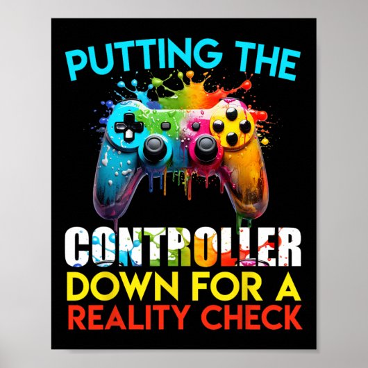 Poster Putting The Controller Down For A Reality Check Ga (Devant)