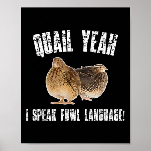 Poster Quail Yeah I Speak Foul Language - Funny Quail Bir (Devant)