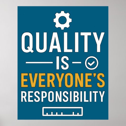 Poster Quality Is Everyone’s Responsibility Quality Quote (Devant)