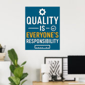 Poster Quality Is Everyone’s Responsibility Quality Quote (Bureau à domicile)