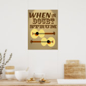 Poster Quand dans Doubt Strum drôle Motivational dire (Cuisine)