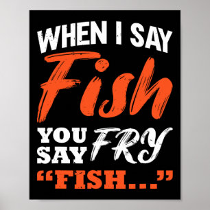 Poster Quand je dis poisson vous dites pêche à la friture