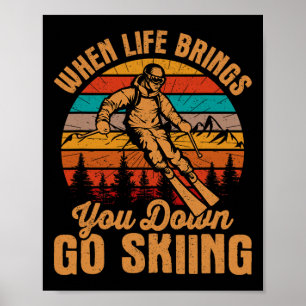 Poster Quand la vie vous abaisse, allez skier, Gif de ski