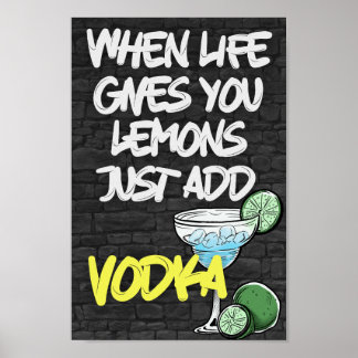 Poster Quand la vie vous donne citron juste ajouter VODKA