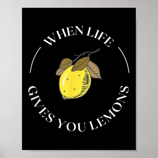 Poster Quand la vie vous donne des citrons Citation de mo (Devant)