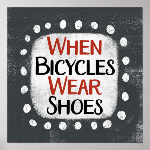 Poster Quand les bicyclettes portent des chaussures Poste