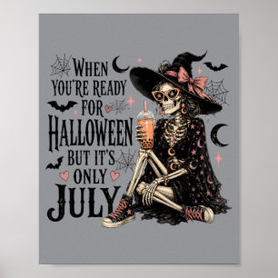 Poster Quand on est prêt pour Halloween mais que c'est se