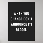 Poster Quand vous changez, ne l'annoncez pas ! fleurissez (Devant)