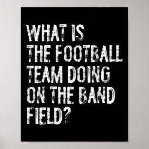 Poster Que fait l'équipe de football sur le terrain de la
