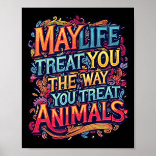 Poster Que la vie vous traite de la façon dont vous trait