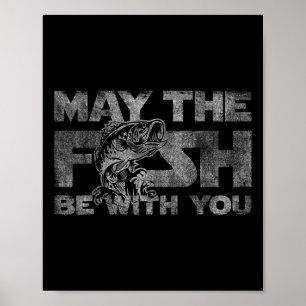 Poster Que Le Poisson Soit Avec Vous Son Gif De Pêche Drô