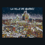 POSTER QUÉBEC CITY COMIC POP ART<br><div class="desc">Poster français de style graphique amusant avec Québec (Ville de Québec),  Fairmont Château Frontenac Dans l'Arrière - plan et Cape Diamond (Cap Diamant) photo de Lianne K. Coleman</div>