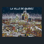 POSTER QUÉBEC CITY COMIC POP ART<br><div class="desc">Poster français de style graphique amusant avec Québec (Ville de Québec),  Fairmont Château Frontenac Dans l'Arrière - plan et Cape Diamond (Cap Diamant) photo de Lianne K. Coleman</div>