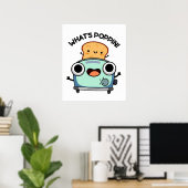 Poster Quel est Poppin Funny Toast Pun (Bureau à domicile)